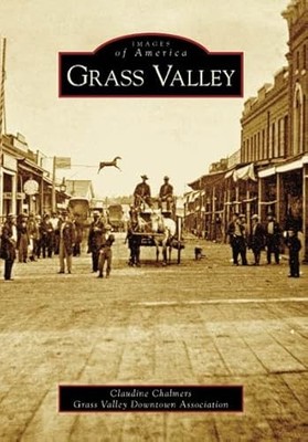 Grass Valley by Claudine Chalmers and Grass Valley Downtown Association ...