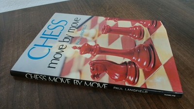 			Chess Move by Move, Langfield, Paul, Hamlyn, 1976, Hardcover		