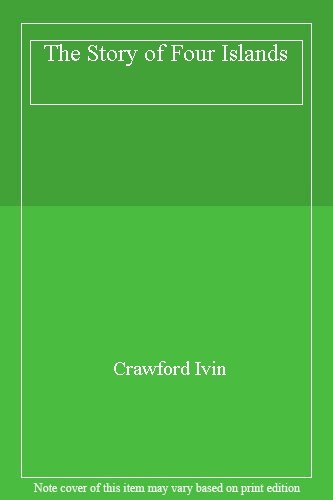 The Story of Four Islands By Crawford Ivin