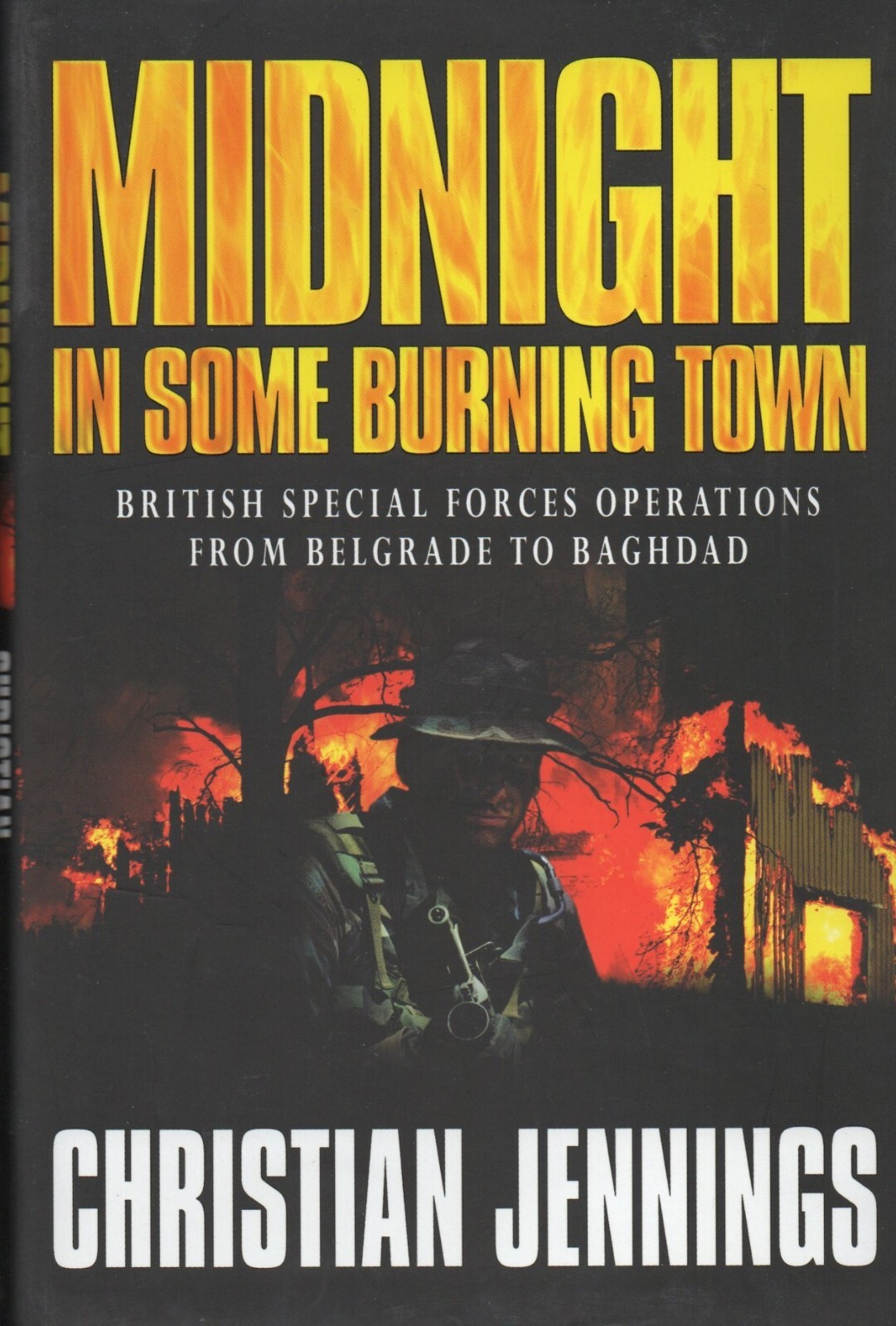 Christian Jennings SIGNED Midnight in Some Burning Town Special Forces Operation