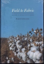 Field to Fabric: The Story of American Cotton Growers by Lichtenstein