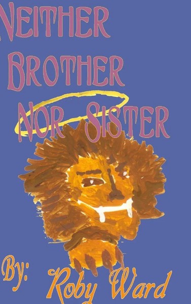Roby Ward | Neither Brother Nor Sister | Buch | Englisch (2014) | Gebunden-image