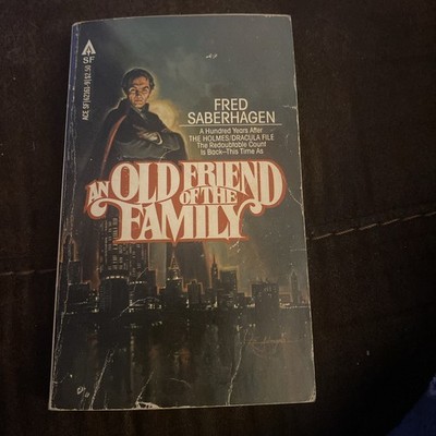 An Old Friend of the Family (Dracula #3) by Fred Saberhagen PB 1st Ace