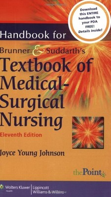 Handbook for Brunner and Suddarth's Textbook of Medical-Surgical Nursing