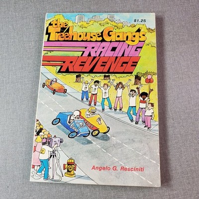 The Treehouse Gang's Racing Revenge Angelo G. Resciniti 1981 Illustrated