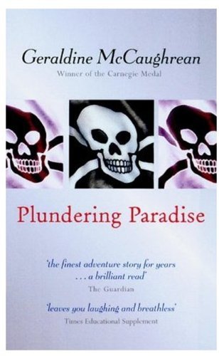 Plundering Paradise By Geraldine McCaughrean. 9780192718761