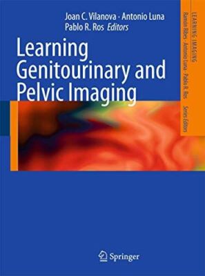 Learning Genitourinary and Pelvic Imaging (Learning Imaging)