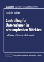 Friedhelm Rudolph | Controlling FüR Unternehmen In Schrumpfenden MäRkten | Buch