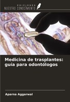 Aparna Aggarwal | Medicina De Trasplantes: GuíA Para OdontóLogos | Taschenbuch