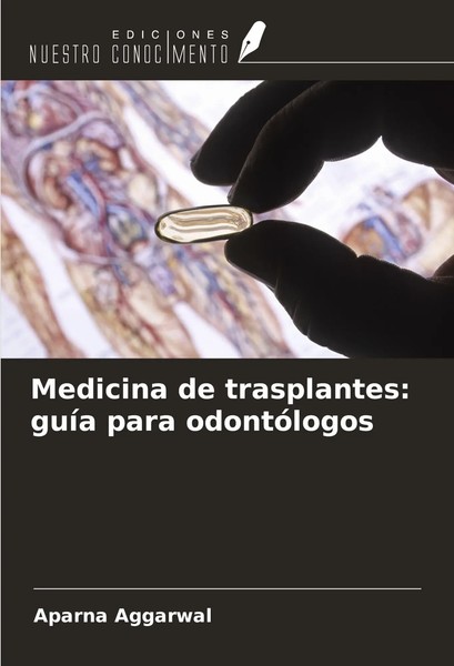 Aparna Aggarwal | Medicina De Trasplantes: GuíA Para OdontóLogos | Taschenbuch-image