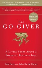 The Go-Giver, Expanded Edition: A Little Story About a Powerful Business Ide...