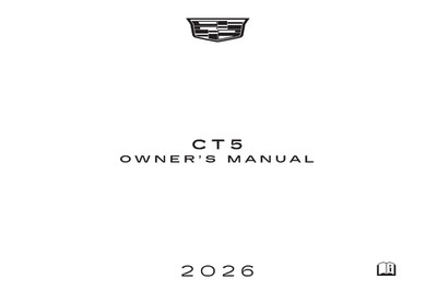 2026 Cadillac CT5 Owners Manual User Guide - Printed Hard Copy