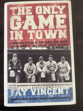 The Only Game in Town : Baseball Stars of the 1930s and 1940s Talk etc. SIGNED