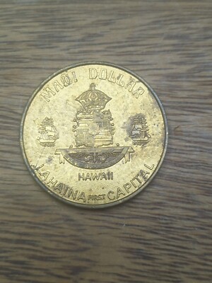 MAUI NO KA OI DOLLAR TOKEN COIN LAHAINA CAPITAL HAWAII IAO NEEDLE