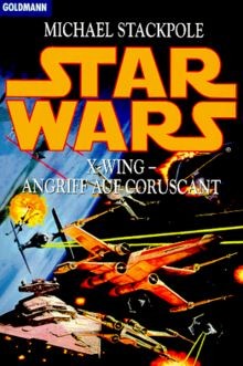Star Wars - X-Wing: Angriff auf Coruscant (Goldmann Allg... | Buch | Zustand gut