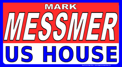 MARK MESSMER US HOUSE Indiana - Vinyl BANNER - HUGE -USA MADE -FAST SHIP -rdovwh