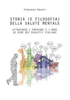 Storia (E Filosofia) Della Salute Mentale Attraverso I Proverbi E I Modi Di...
