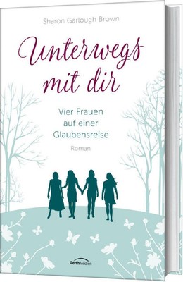 Sharon Garlough Brown Unterwegs mit dir