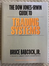 The Dow Jones-Irwin Guide to Trading Systems by Bruce Babcock (1989, Hardcover)