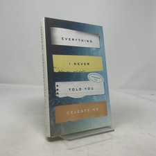 Product Image: Everything I Never Told You by Celeste Ng HC First Edition  Like New 2014 Signed