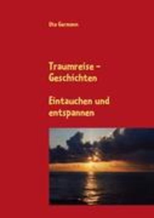 Thumbnail - Traumreise - Geschichten Eintauchen Und Entspannen Ute Germann