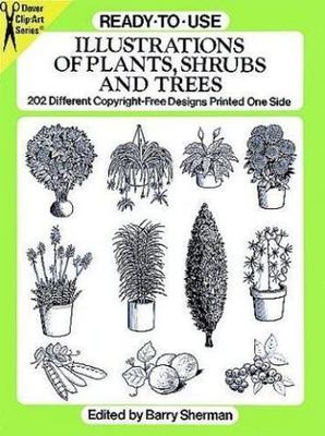 Ready-to-Use Illustrations of Plants, Shrubs and Trees: 202 Different Copyright-
