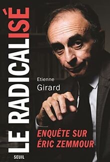 Eric Zemmour : une biographie von Girard, Etienne | Buch | Zustand sehr gut