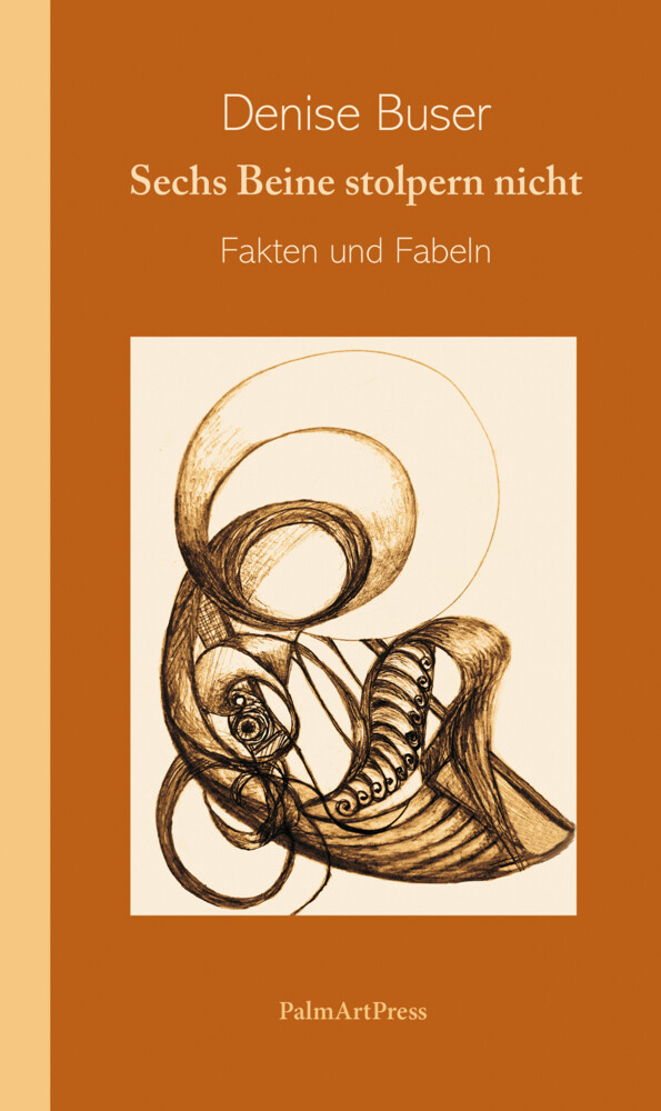 Thumbnail - Sechs Beine Stolpern Nicht | Fakten Und Fabeln | Denise Buser | Buch |