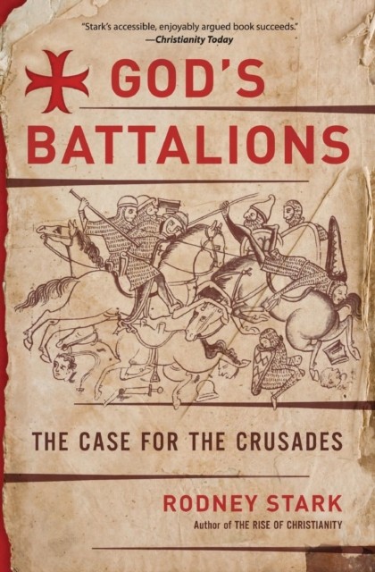 Gods Battalions by Rodney Stark PAPERBACK 9780061582608