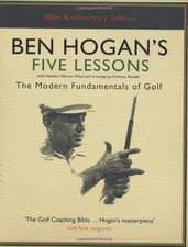Ben Hogan's Five Lessons: The Modern Fundamentals of Golf - Hogan, Ben