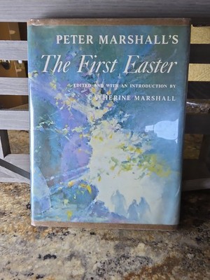 Peter Marshall's The First Easter (1959, Hardcover) 1st Edition/ 1st Printing