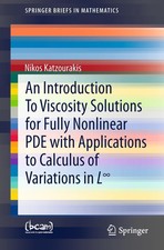 An Introduction To Viscosity Solutions for Fu...
