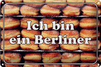 Blechschild Hinweis 30X20 Cm Ich Bin Ein Berliner Metall Deko Schild Tin Sign