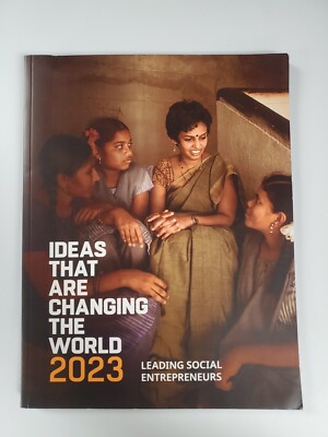 Ideas That Are Changing the World 2023- Leading Social Entrepreneurs NEW