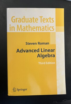 Advanced Linear Algebra, Steven Roman (Third Edition, Taschenbuch) GTM 135