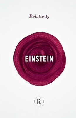 Relativity: The Special and the General Theory (Routledge Great Buch Routledge