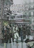 El Invierno Del Dibujante, EdicióN Ampliada Paco Roca