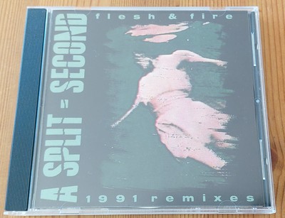 A SPLIT SECOND - Flesh & Fire - 1991 Remixes (CD, 1991) EBM
