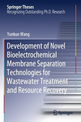 DEVELOPMENT OF NOVEL BIOELECTROCHEMICAL by WANG, YUNKUN Paperback Self Help