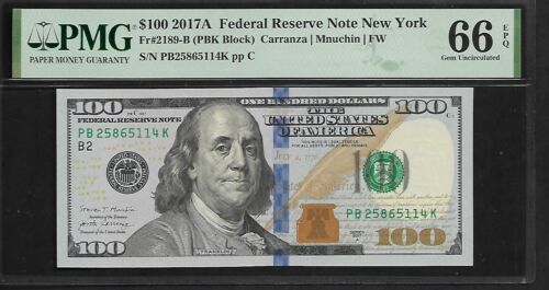 US $ 100 Dollars 2017A PMG 66 EPQ UNC Fr#2189-B FRN New York Carranza/Mnuchin