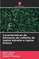 Galina Jatova (U. A.) | CaracteríSticas Da FormaçãO Da Colheita De Lupino...