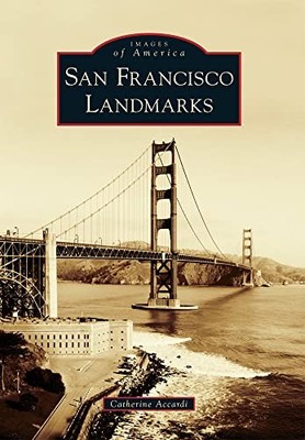 San Francisco Landmarks by Catherine Accardi (2012, Trade Paperback)