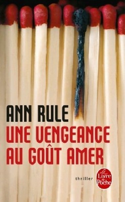 Eine Rache mit bitterem Geschmack - Ann Rule - V1486704