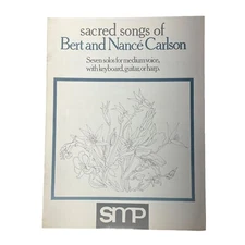 Sacred Songs of Bert & Nance Carlson 7 Solos Medium Voice Keyboard Guitar Harp