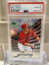 2013 TOPPS FINEST REFRACTOR #1 MIKE TROUT PSA 10 GEM MINT