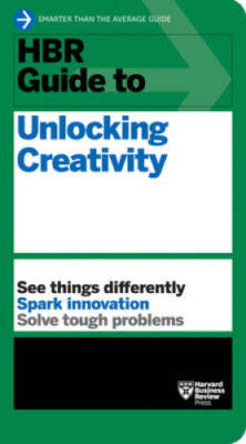 HBR Guide to Unlocking Creativity - Paperback - VERY GOOD