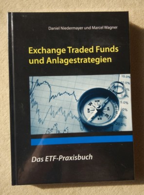 Exchange Traded Funds und Anlagestrategien - Das ETF-Praxibuch - D. Niedermayer