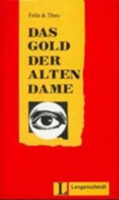 Das Gold der alten Dame Paperback Felix and Theo