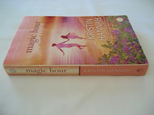Magic Hour: A Novel by Kristin Hannah 2010 Good Trade Paperback 9780345522184 - Foto 4 di 4