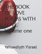 THE BOOK OF LOVE POEMS WITH LOVE, Volume one